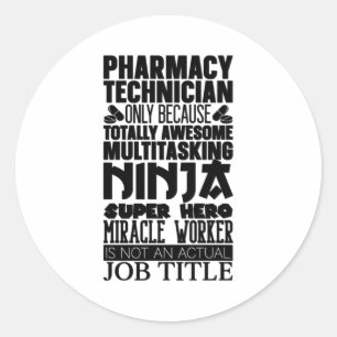 Multitasking Ninja Hero Pharmacy Tech Runder Aufkleber