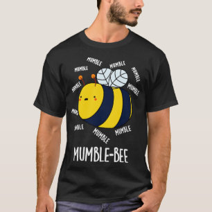 Mumble Bee Funny Insect Pub T-Shirt