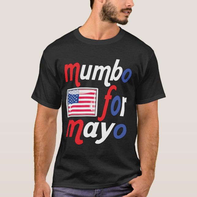Mumbo für Mayo T-Shirt (Vorderseite)