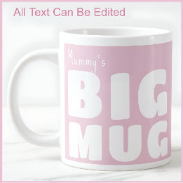 Mummy Big Tasse Pink C52 Funny Novelty Mama Mommy