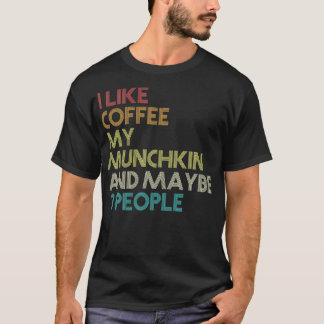 Münchkin Cat Owner-Geschenk Kaffee Lover Zitat Vin T-Shirt