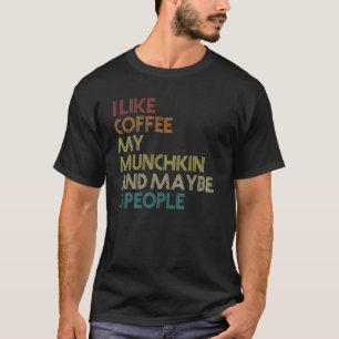 Münchkin Cat Owner-Geschenk Kaffee Lover Zitat Vin T-Shirt