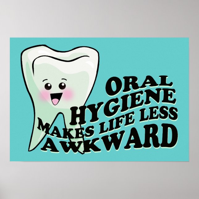Mundhygiene macht das Leben weniger aufregend Poster (Vorne)