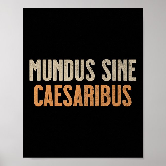 Mundus Sine Caesaribus Poster (Vorne)