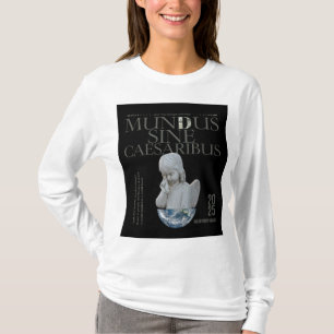 Mundus Sine Caesaribus T - Shirt   Einzigartige Ku