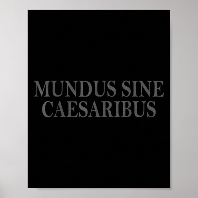 Mundus Sine Caesaribus Vintages Design Poster (Vorne)