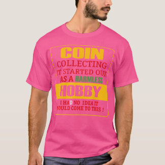 Münze Währung Münzsammler Münzensammeln Numi T-Shirt