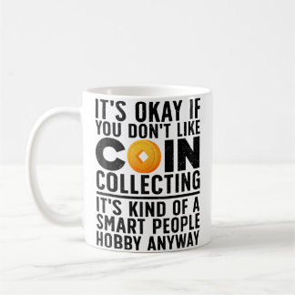 Münzensammelkunst für Münzensammler Numismatik Kaffeetasse