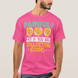 Münzensammler Numismatiker Münzensammlung T-Shirt