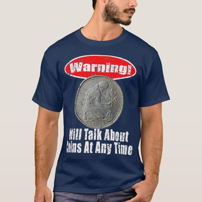 Münzsammler Gift Numismatics sammeln Geld T-Shirt (Vorderseite)