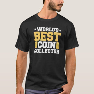 Münzsammlermünzen Sammeln von Numismatiker Hobby T-Shirt
