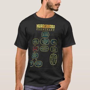 Murder Hobo Flowchart D20 Tabletop RPG Dragons Mem T-Shirt