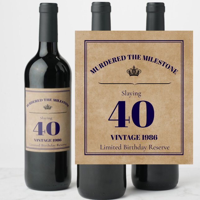 Murdered the Milestone 40th Birthday Wine Label |  Weinetikett (Von Creator hochgeladen)