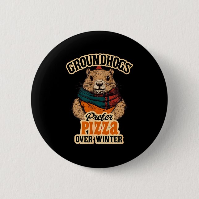 Murmeltiere bevorzugen Pizza statt Winterspaß Febr Button (Vorderseite)