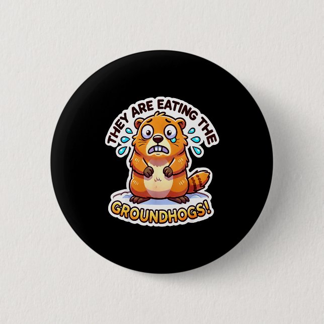 Murmeltiertag Sie essen die Murmeltiere Lustig Button (Vorderseite)