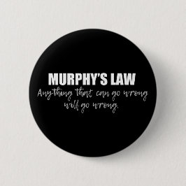 Murphy's Law Button