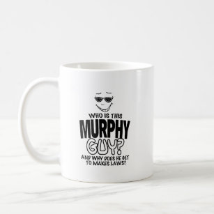 Murphys Law Protest Kaffeetasse