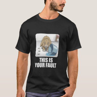 Mürrchen Hase DAS IST DEINE SCHULD Tierliebhaber L T-Shirt