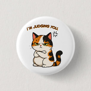 Mürrische Dreifarbenkatze - ich beurteile dich  Button