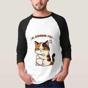 Mürrische Dreifarbige Katze - ich beurteile dich T-Shirt