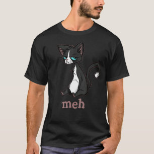 Mürrische und sarkastische Katze Meh Katze T-Shirt