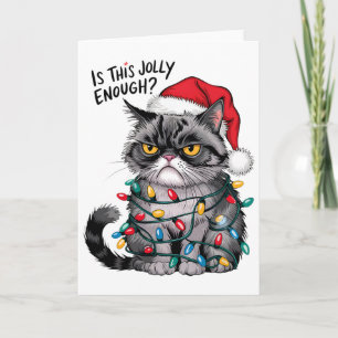 Mürrische Weihnachtskatze Fröhlich genug Lustiger  Karte