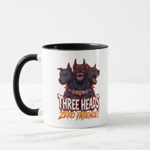 Mürrischer Cerberus Drei Köpfe Keine Geduld Humor Tasse