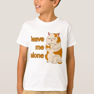 Mürrisches fettes Katz-T-Shirt: Lass mich in Ruhe T-Shirt