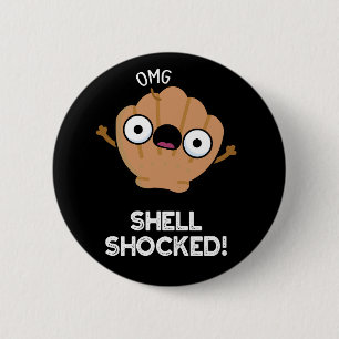 Muschel schockiert Funny Seashell Pun Dark BG Button