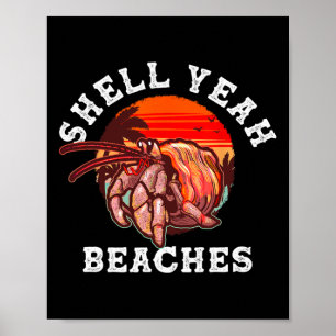 Muschel Yeah Beaches Funny Hermit Crab Muschel sam Poster