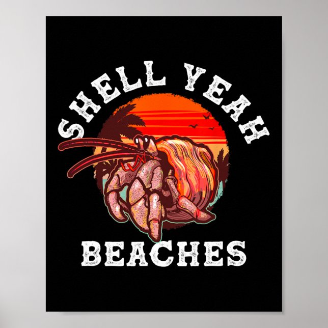 Muschel Yeah Beaches Funny Hermit Crab Muschel sam Poster (Vorne)