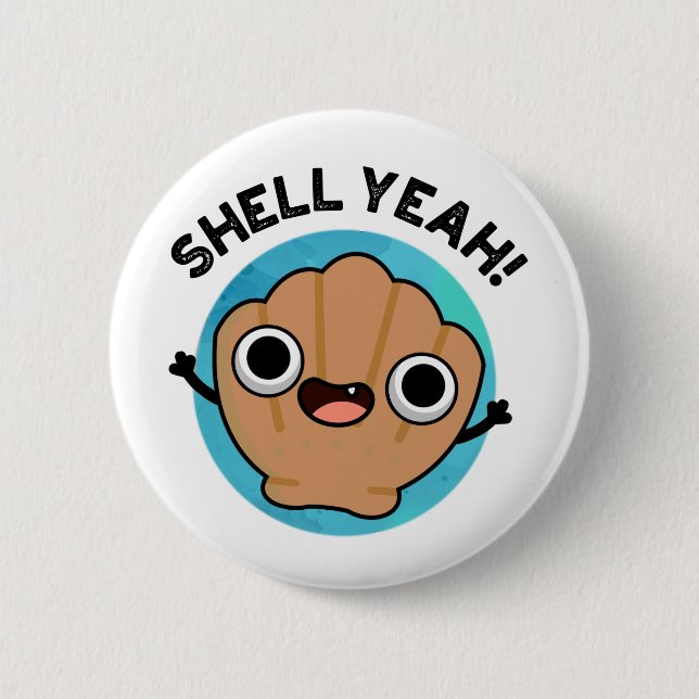 Muschel Yeah Funny Seashell Pub Button (Vorderseite)
