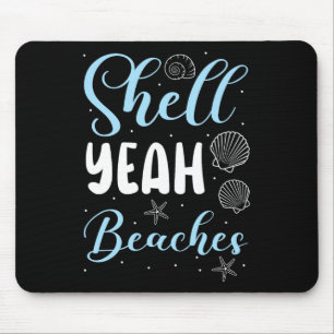 Muschel Yeah Strände Beachcomber Beachcomber Sea G Mousepad