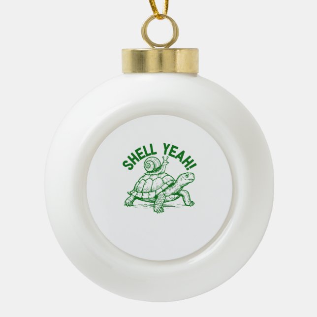 Muschel Yeah Turtle Snail Funny Keramik Kugel-Ornament (Vorderseite)