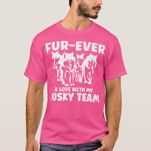 Mushed für immer in Liebe mit meinem Husky-Team197 T-Shirt