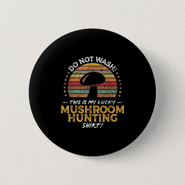 Mushroom Jagd Funny Foraging Morel Quote Graphi Button (Vorderseite)