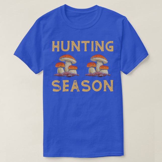 Mushroom-Jagdsaison T-Shirt (Design vorne)