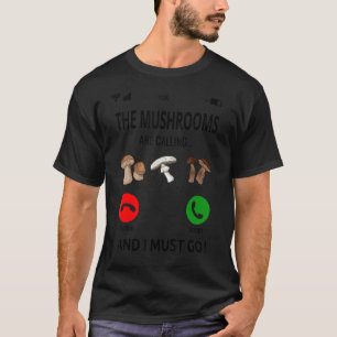 Mushroom-Jäger-Pilze, die Mushroom-Jagd nennen T-Shirt