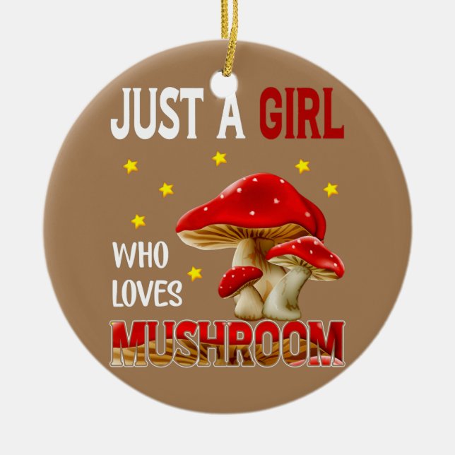 Mushroom Lover Just Girl Who Liebe Mushrooms Keramik Ornament (Vorne)