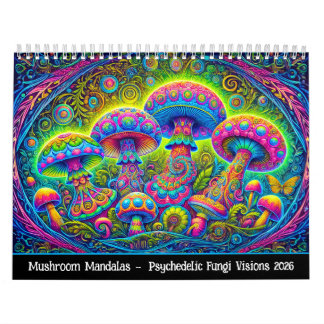 Mushroom Mandalas – Psychedelic Fungi Visions 2026 Kalender