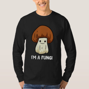 Mushroom-Mykologie-Pilze-Pilze-Pilze, ich bin ein  T-Shirt