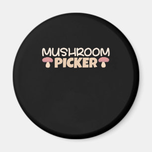 Mushroom Pickers Magnet