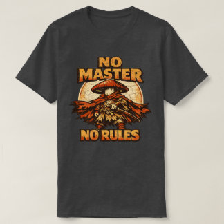 Mushroom Ronin – KEIN MEISTER KEINE REGELN T-Shirt