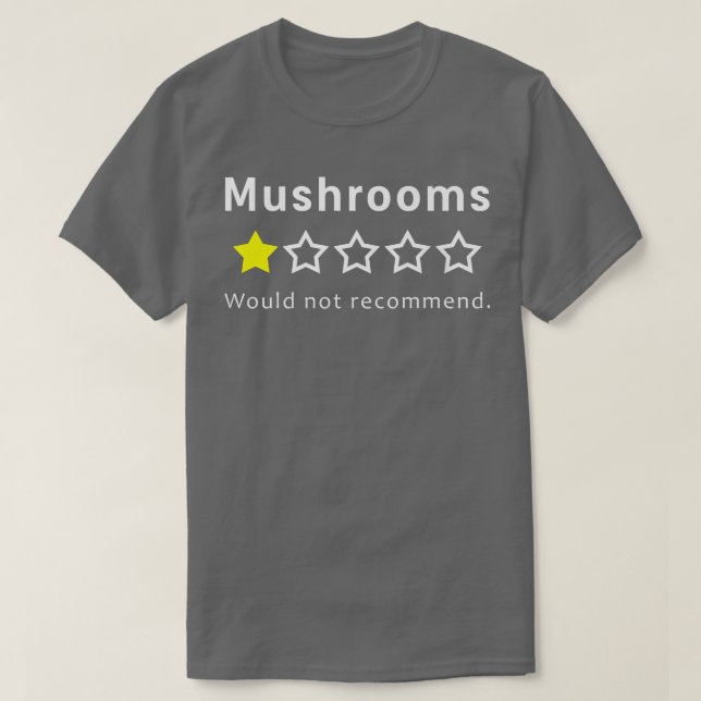 Mushrooms One Star Sarcastic Funny Kids Picky Eate T-Shirt (Design vorne)