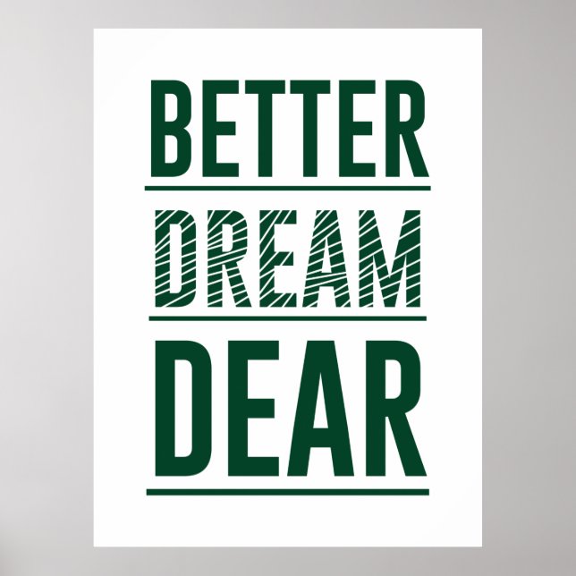 Music Better Dream Sehr geehrte Poster (Vorne)