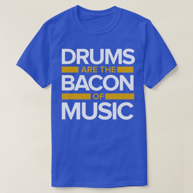 Music drums Bacon  T-Shirt (Design vorne)