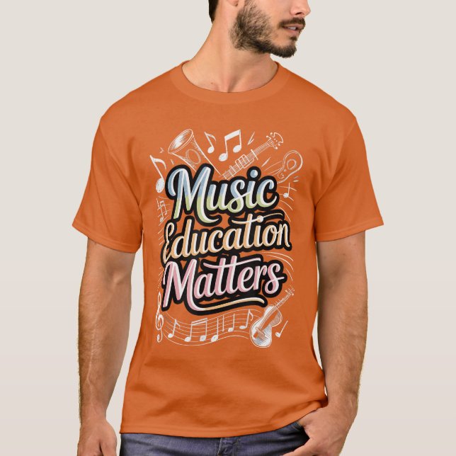 Music Education Matters Instrument Notes girl funn T-Shirt (Vorderseite)