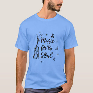 MUSIC FORHE SOUL T-Shirt