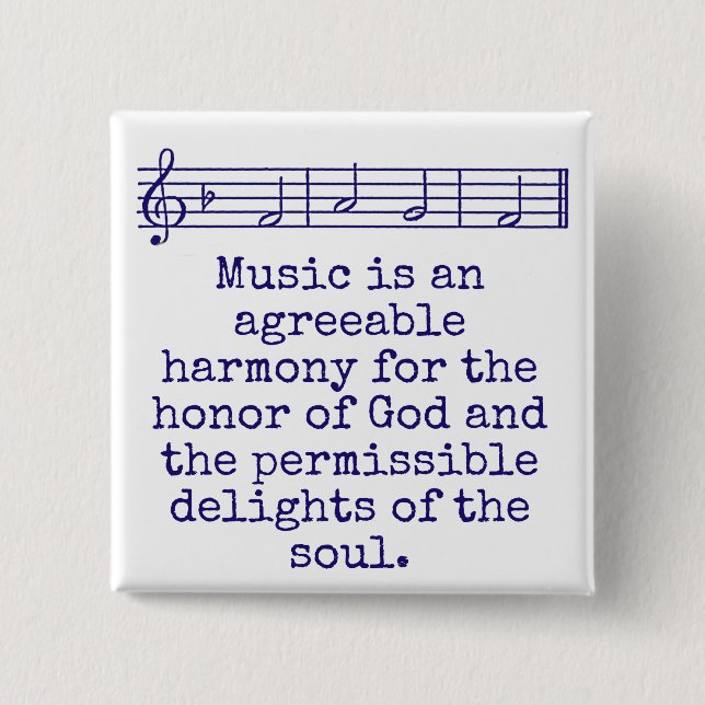 Music Is An Agreeable Harmony - Music Quote  Button (Vorderseite)