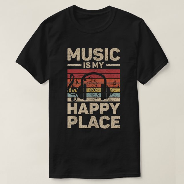 Music Is My Happy Place Retro Music Shirt (Design vorne)
